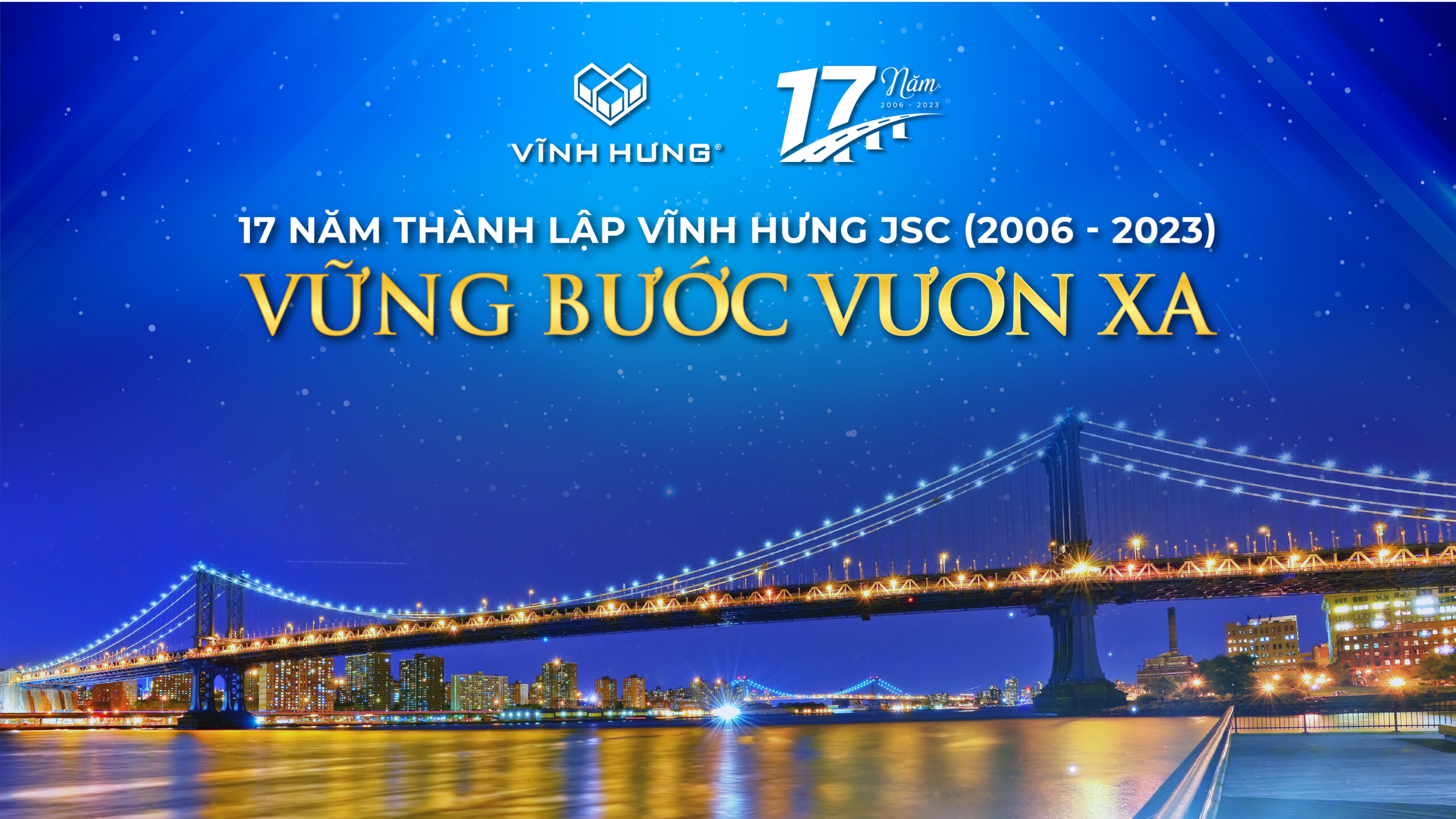 VĨNH HƯNG – 17 YEARS OF STEADFASTLY  GROWTH
